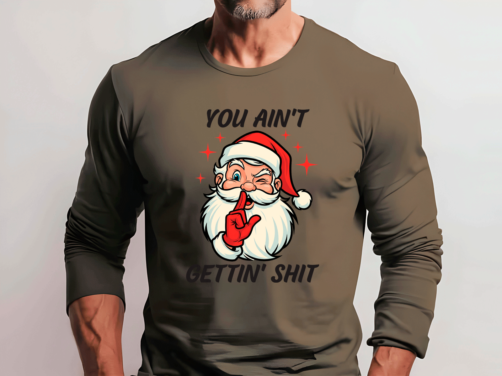 Ain't Gettin Christmas HTV Graphic Unisex Long Sleeve T-shirts
