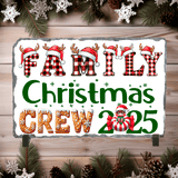 Family Christmas Crew 2025 Sublimated Rectangle Slates
