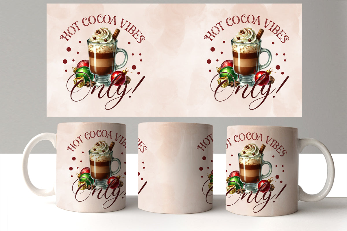 Four mugs with 'Hot Cocoa Vibes Only!' text and a hot chocolate illustration on a white background.