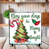 May Your Days Christmas Sublimated Square Photo Slates