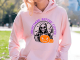 Nightmare Before Coffee Halloween HTV Graphic Ladies Pullover Hoodies