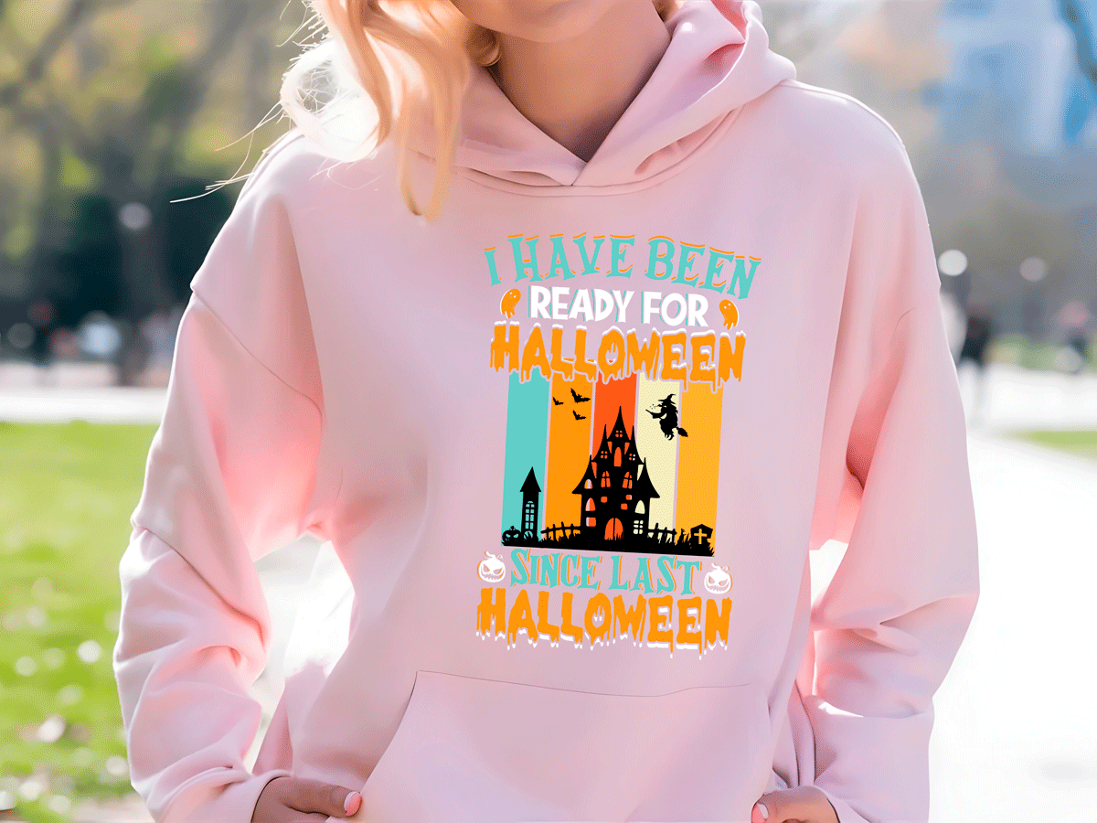 Been Ready For Halloween HTV Graphic Ladies Pullover Hoodies