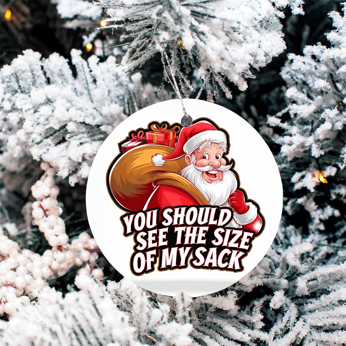 Santa Size Of My Sack Christmas Sublimated 3" Round Ceramic Ornament