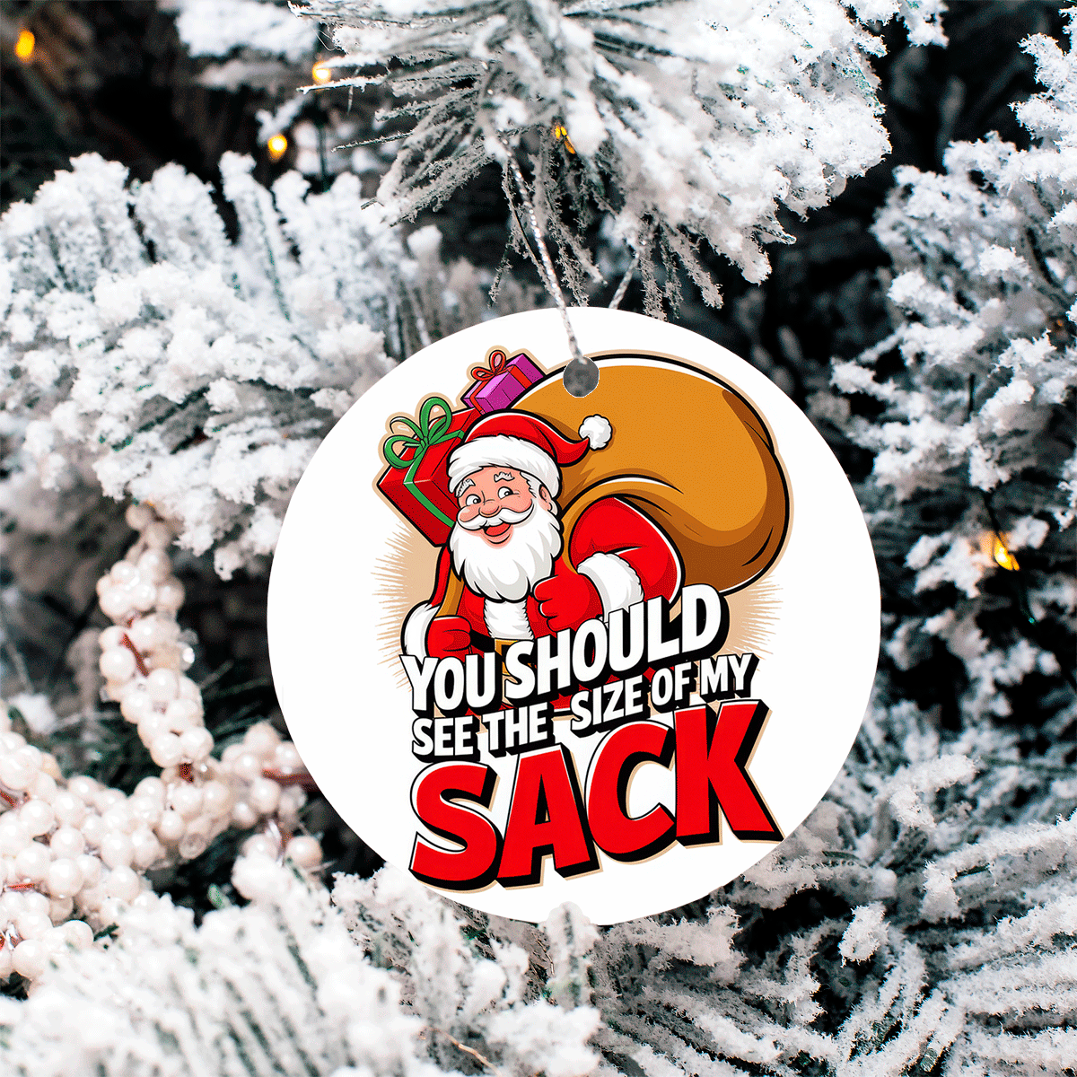Santa Size Of My Sack Christmas Sublimated 3" Round Ceramic Ornament