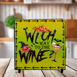 Witch Way To Wine Sublimated Square Photo Slates